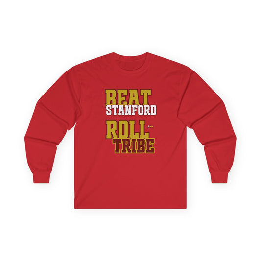 Roll Tribe "Beat Stanford" - Unisex Long Sleeve Tee