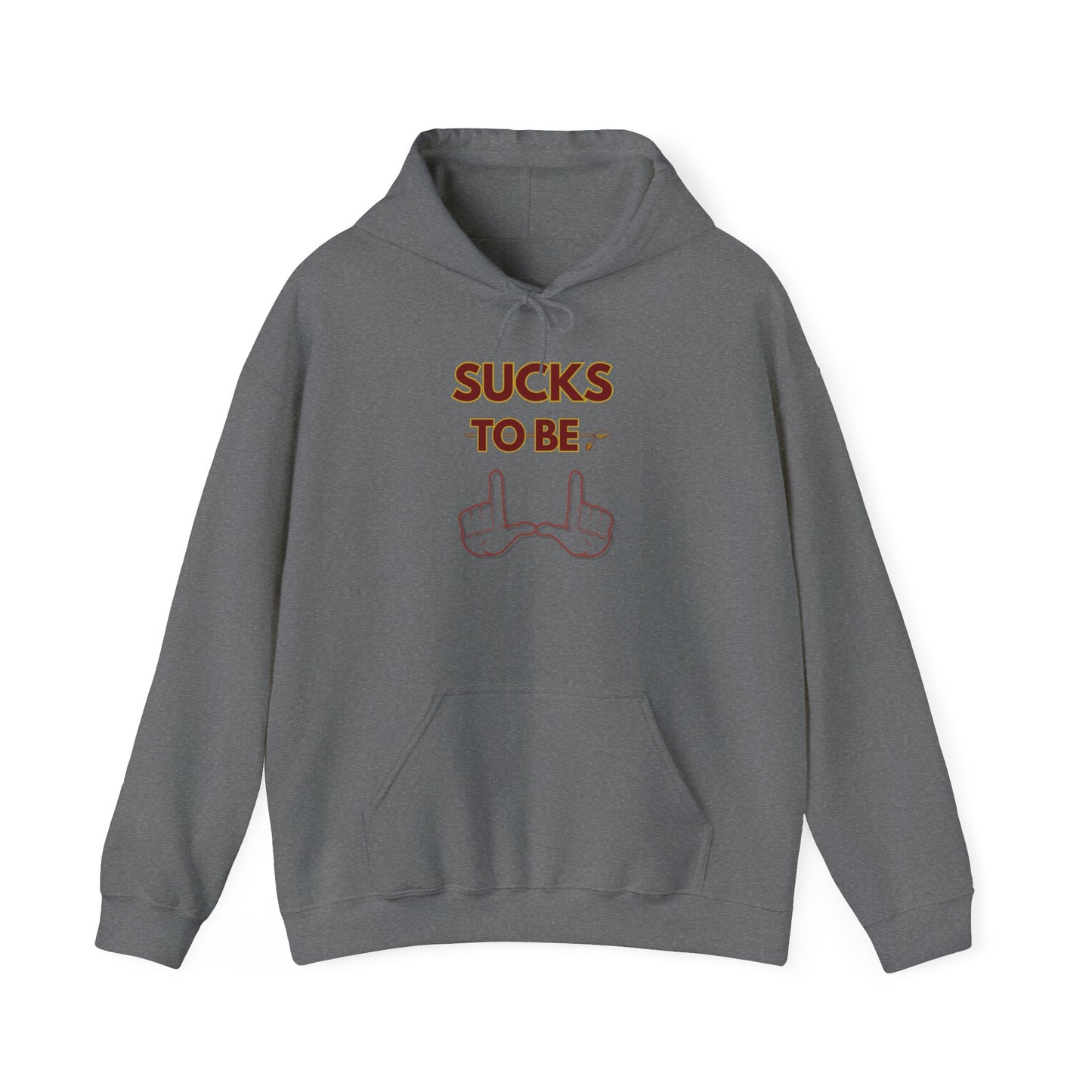 Roll Tribe "Sucks To Be U" Statement Hoodie