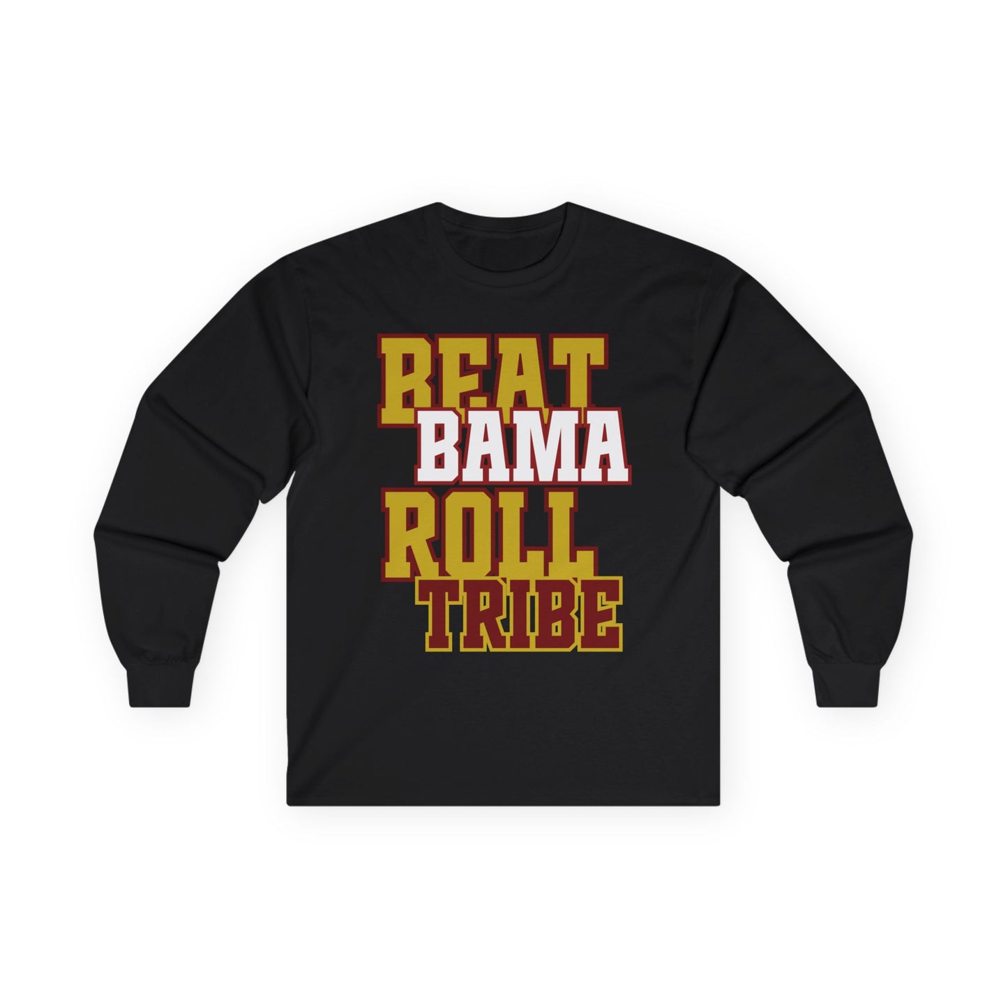 Beat Bama Roll Tribe Unisex Long Sleeve Tee