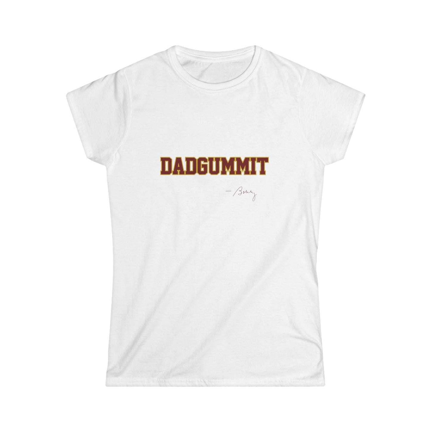 Tribal Traditions "DADGUMMIT" Women's Softstyle Tee