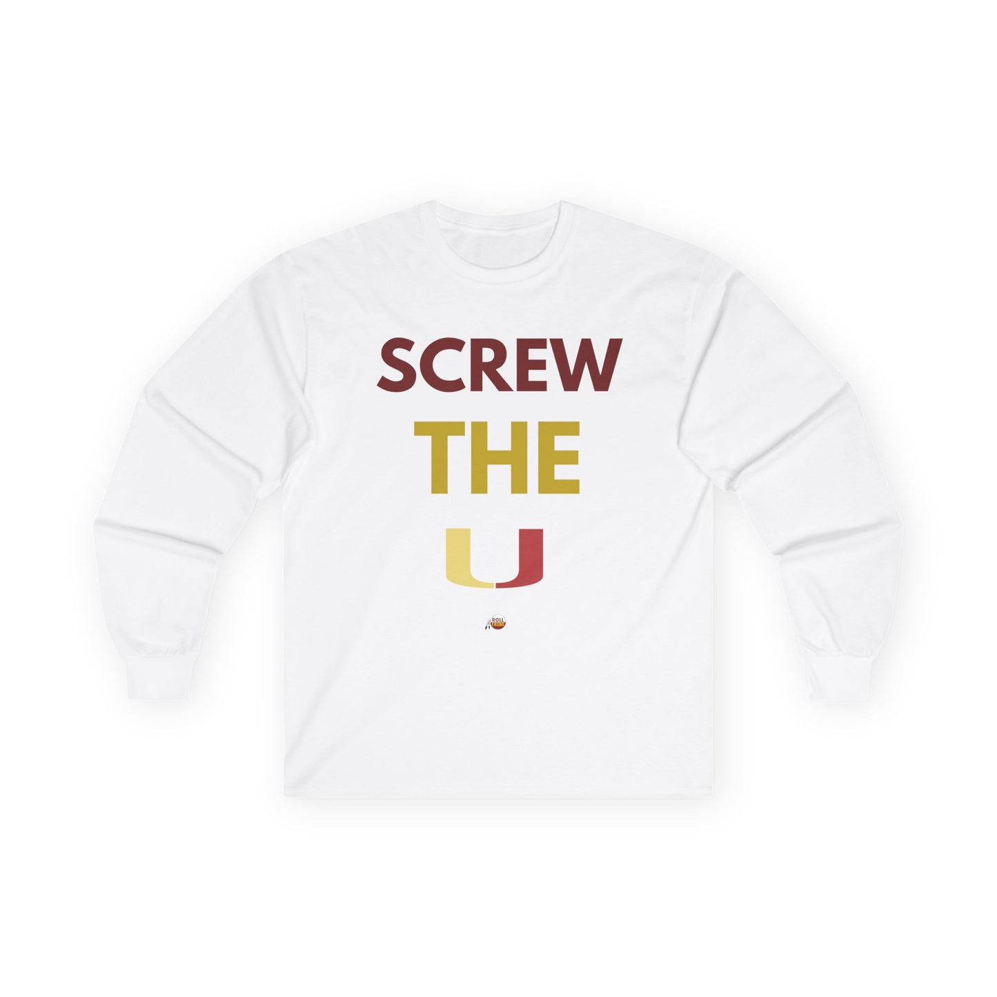 Screw the U Unisex Long Sleeve Tee - Casual Wear for Sports Fans
