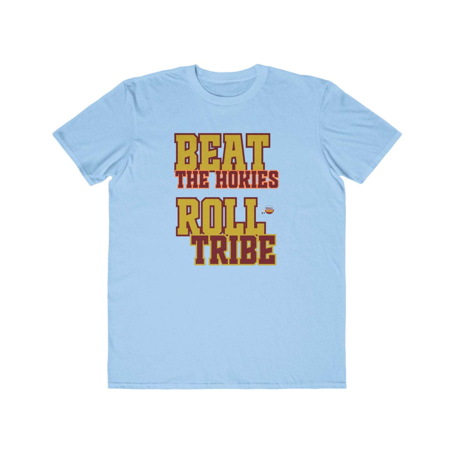 Roll Tribe - "Beat the Hokies" - Men's Lightweight Fashion Tee -
