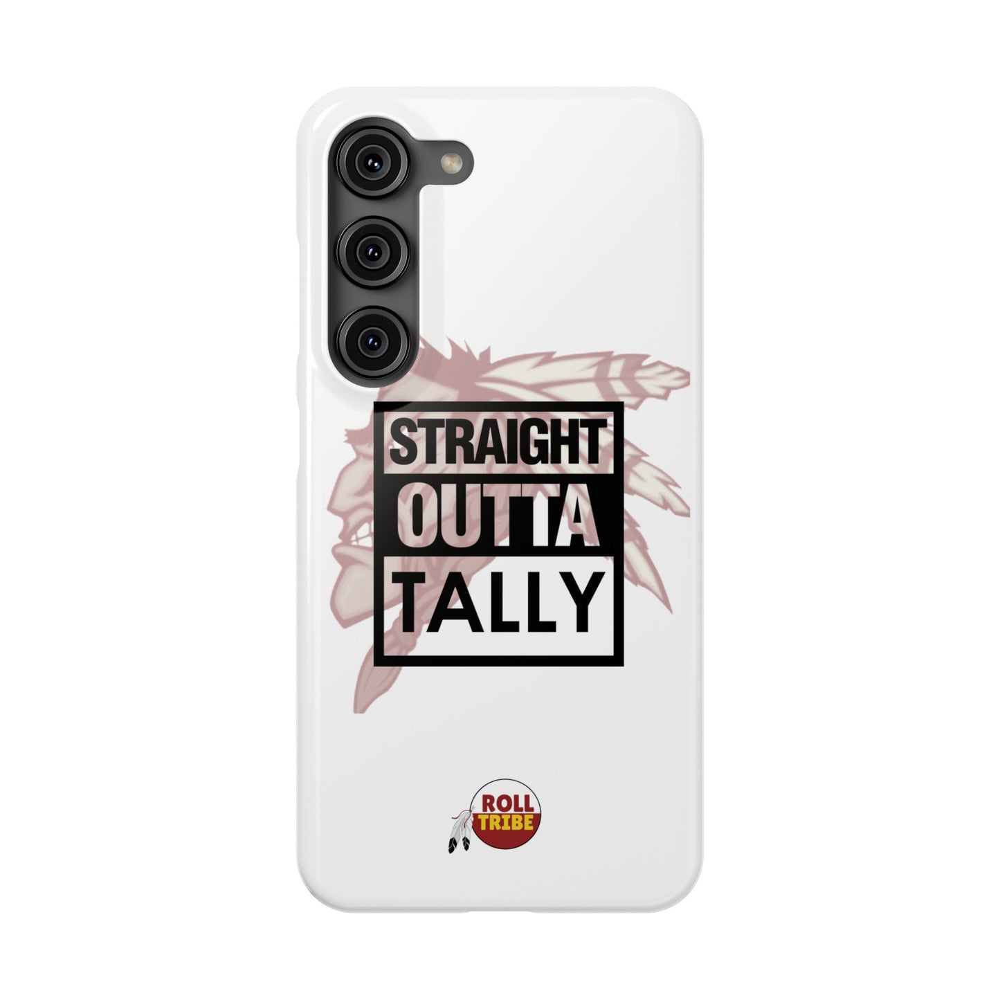 Roll Tribe -"Straight Outta Tally" Slim Phone Case