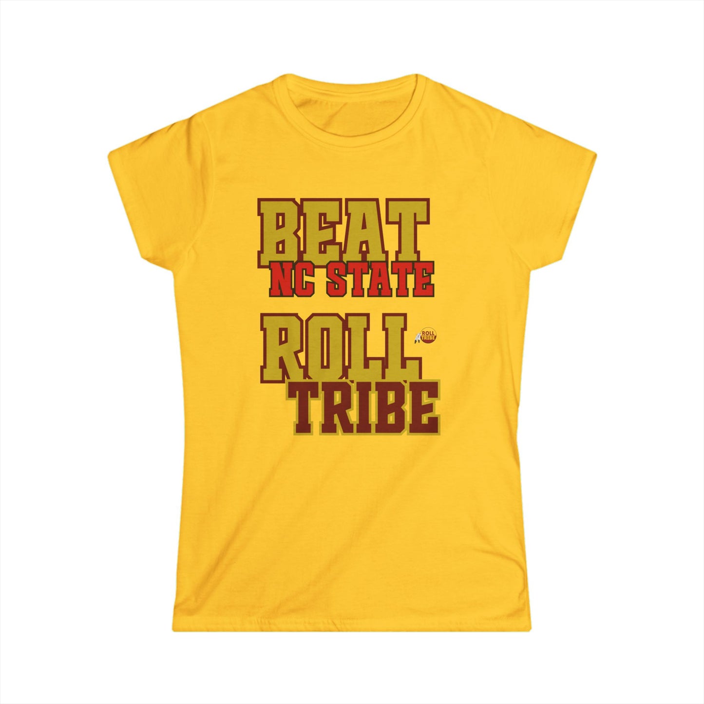 Roll Tribe "Beat NC State" Women's Softstyle Tee