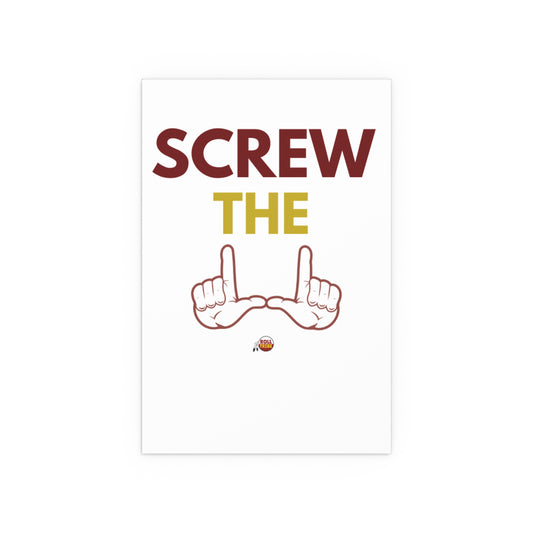 Motivational Silk Poster - "Screw The" Home & Office Decor