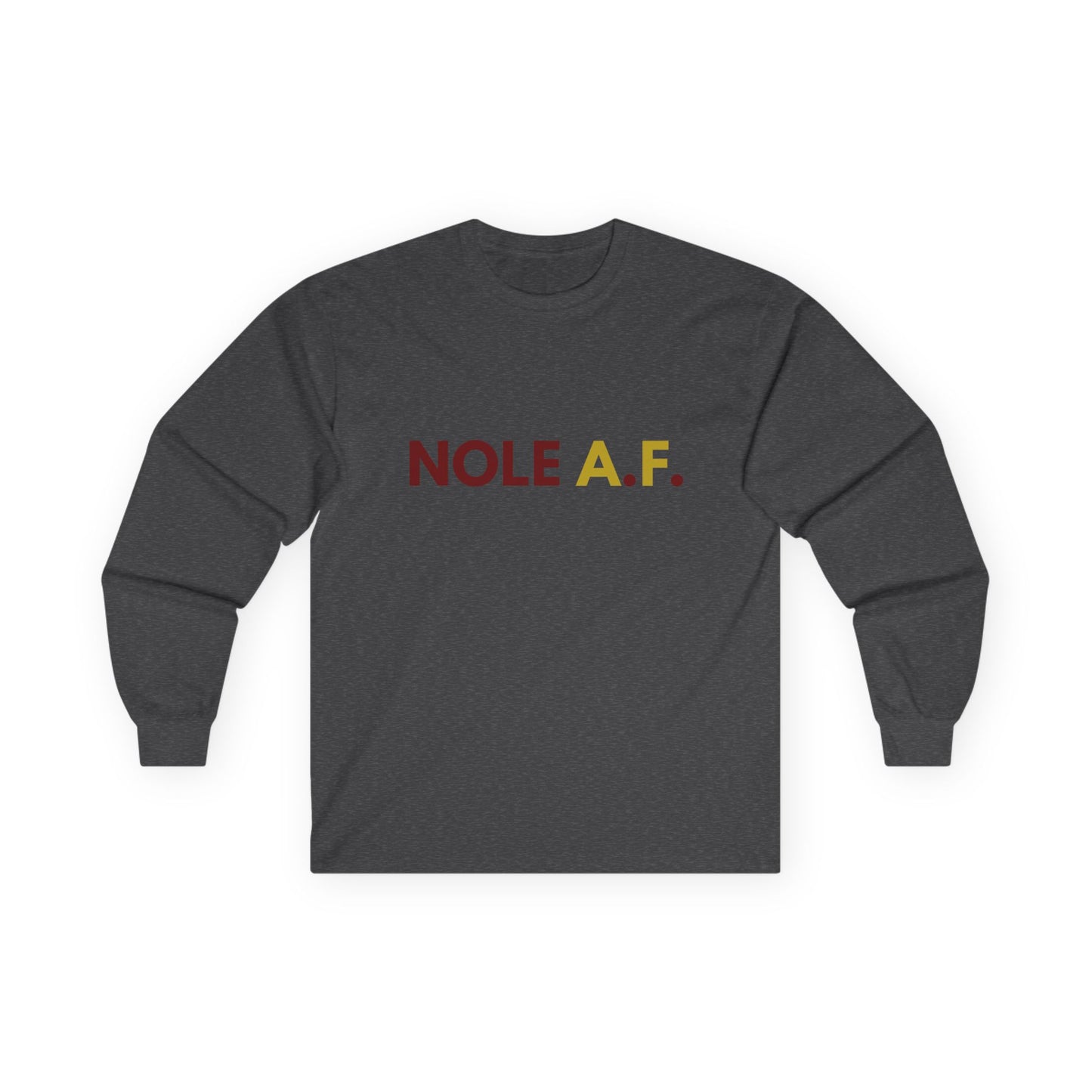 Gameday - "NOLE A.F."  Unisex Long Sleeve Tee