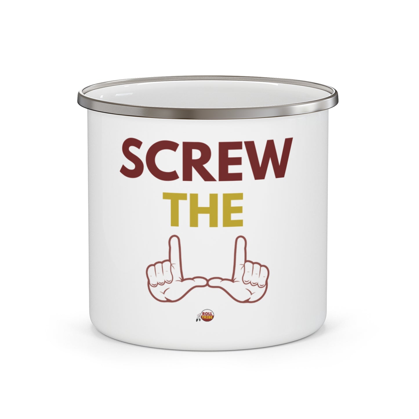 Funny Enamel Camping Mug - "Screw the..." Outdoor Coffee Cup