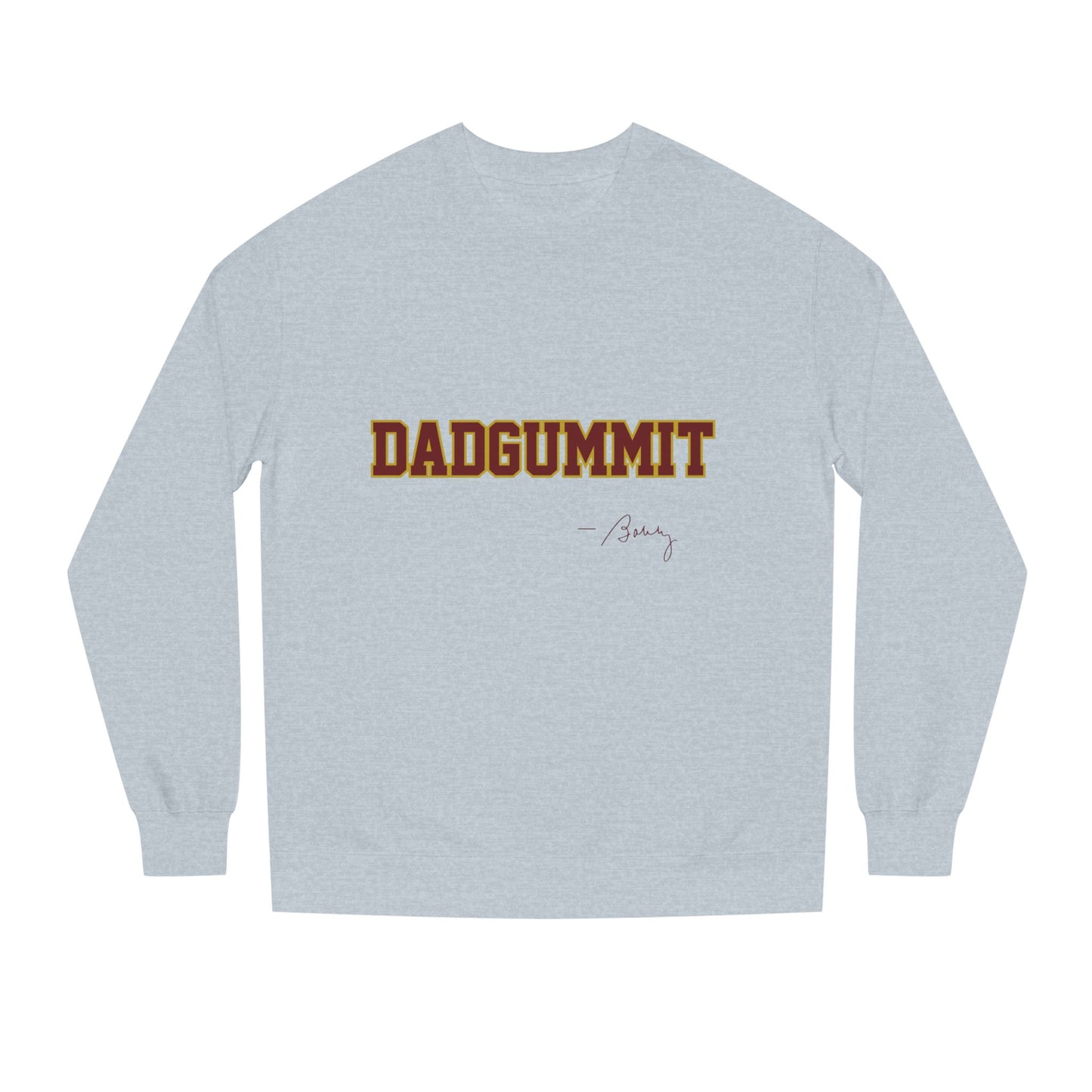 Tribal Traditions "DADGUMMIT" Unisex Crew Neck Sweatshirt