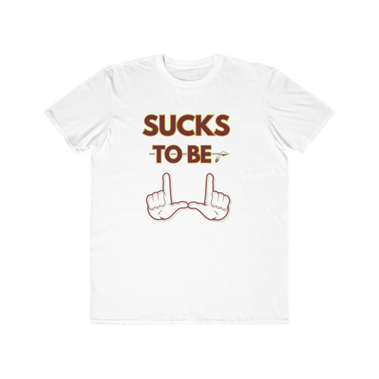 Roll Tribe "Sucks To Be U" Men's Lightweight Fashion Tee
