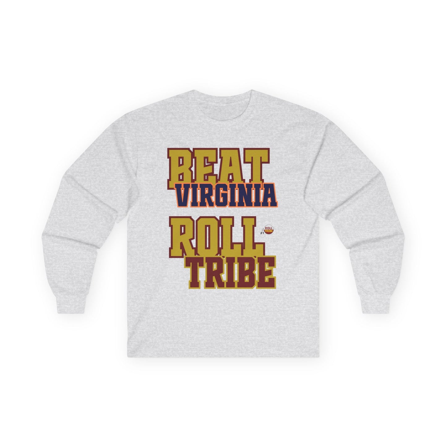 Roll Tribe "Beat Virginia" Long Sleeve Tee for Tribe Fans
