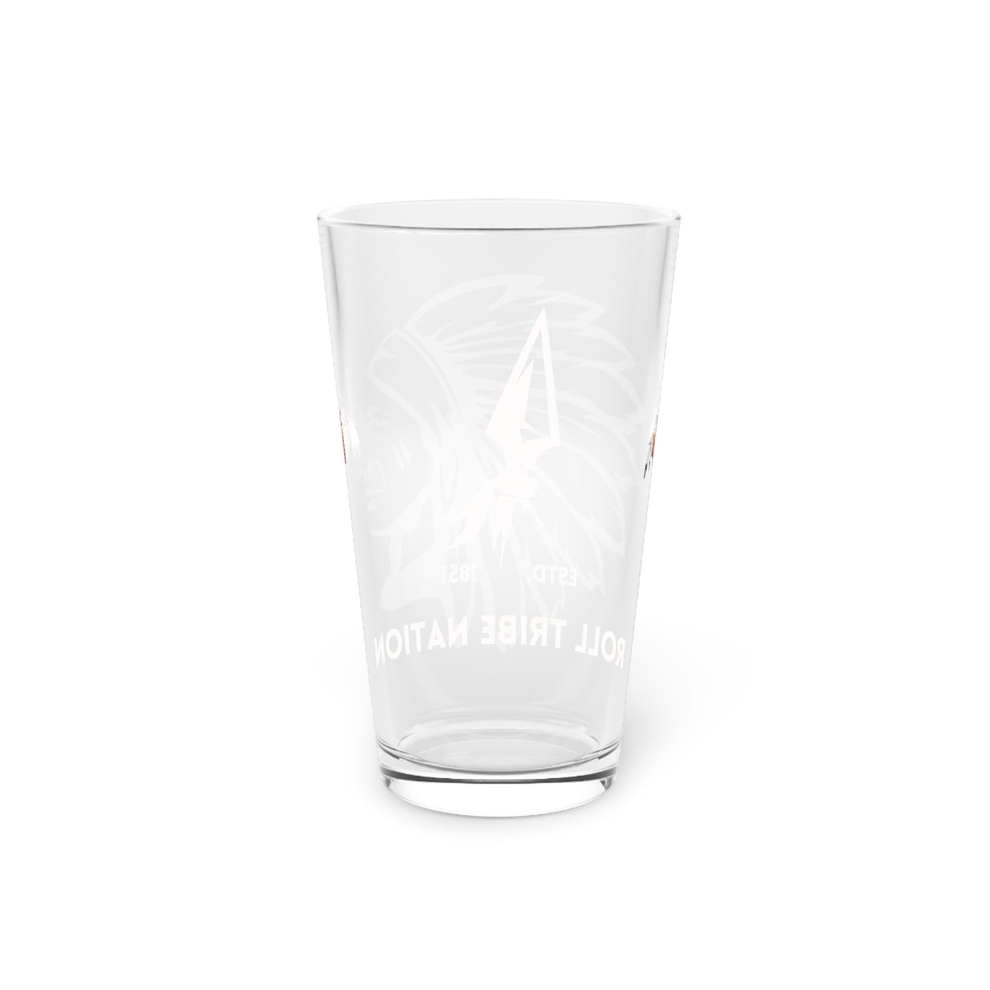 Roll Tribe Nation, Big Chief 16 oz. Pint Glass