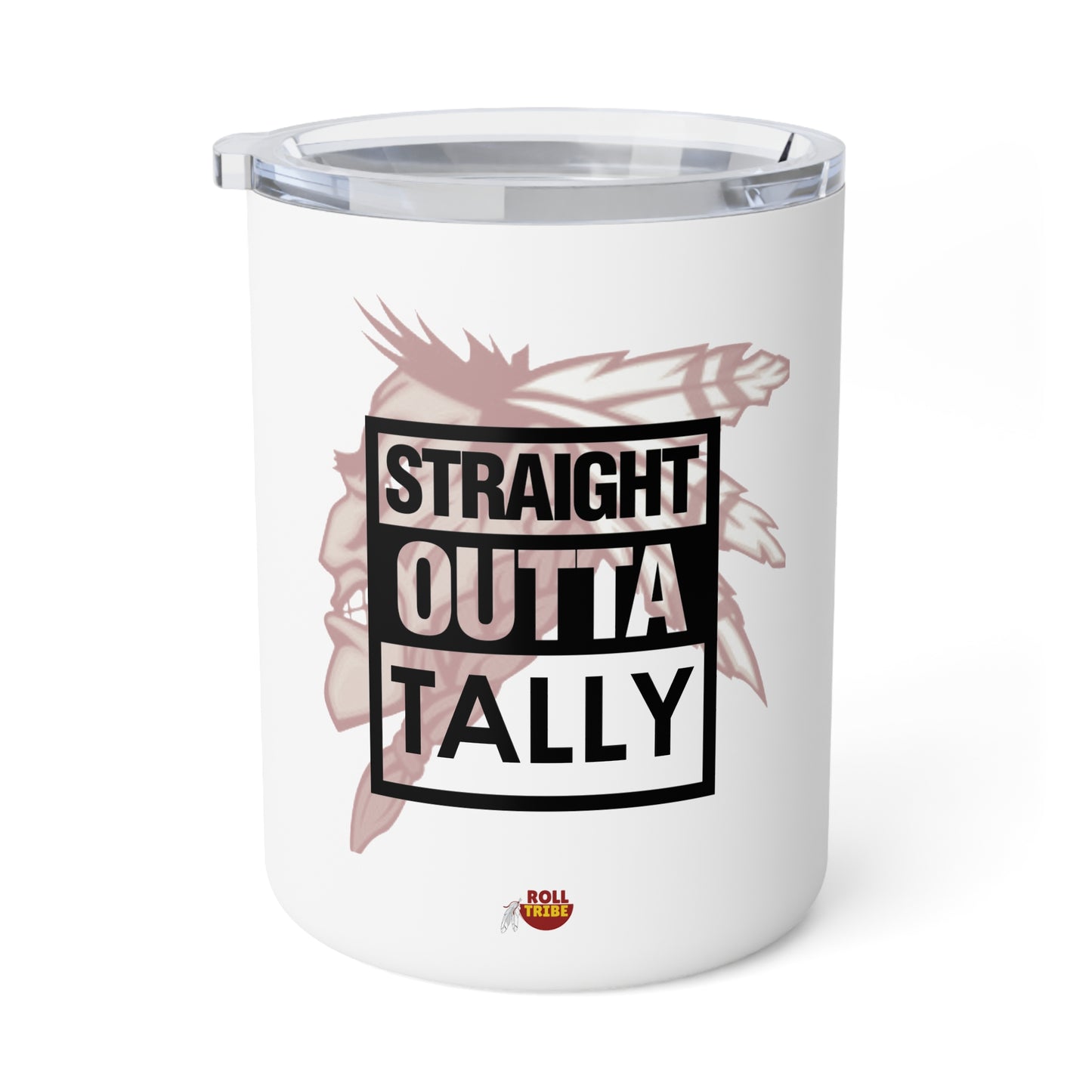 Roll Tribe "Straight Outta Tally" Insulated Coffee Mug - 10oz