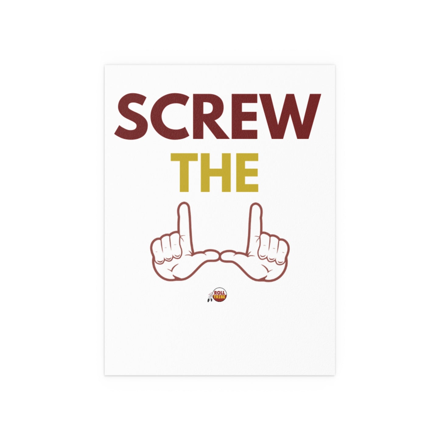Motivational Silk Poster - "Screw The" Home & Office Decor