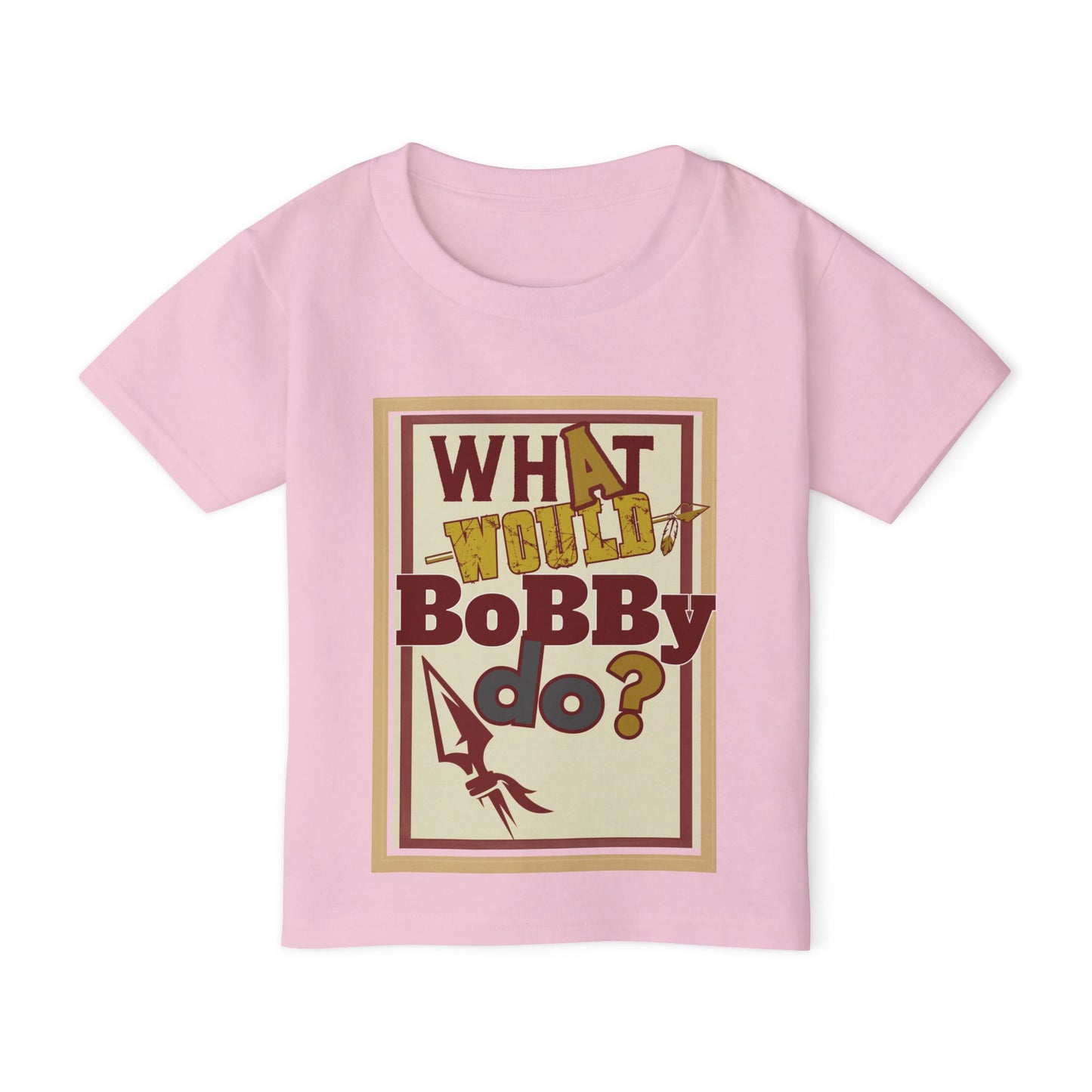 Tribe Traditions "What Would Bobby Do?" Double-Sided, Toddler T-Shirt