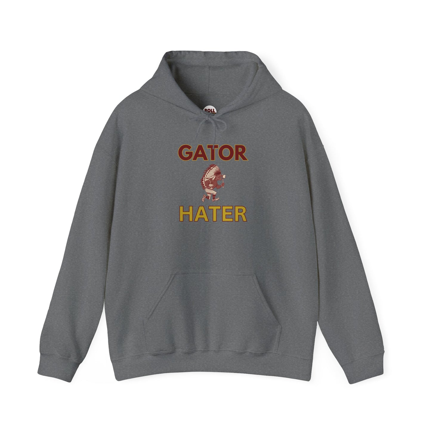 Roll Tribe - "GATOR HATER"  Unisex Hooded Sweatshirt
