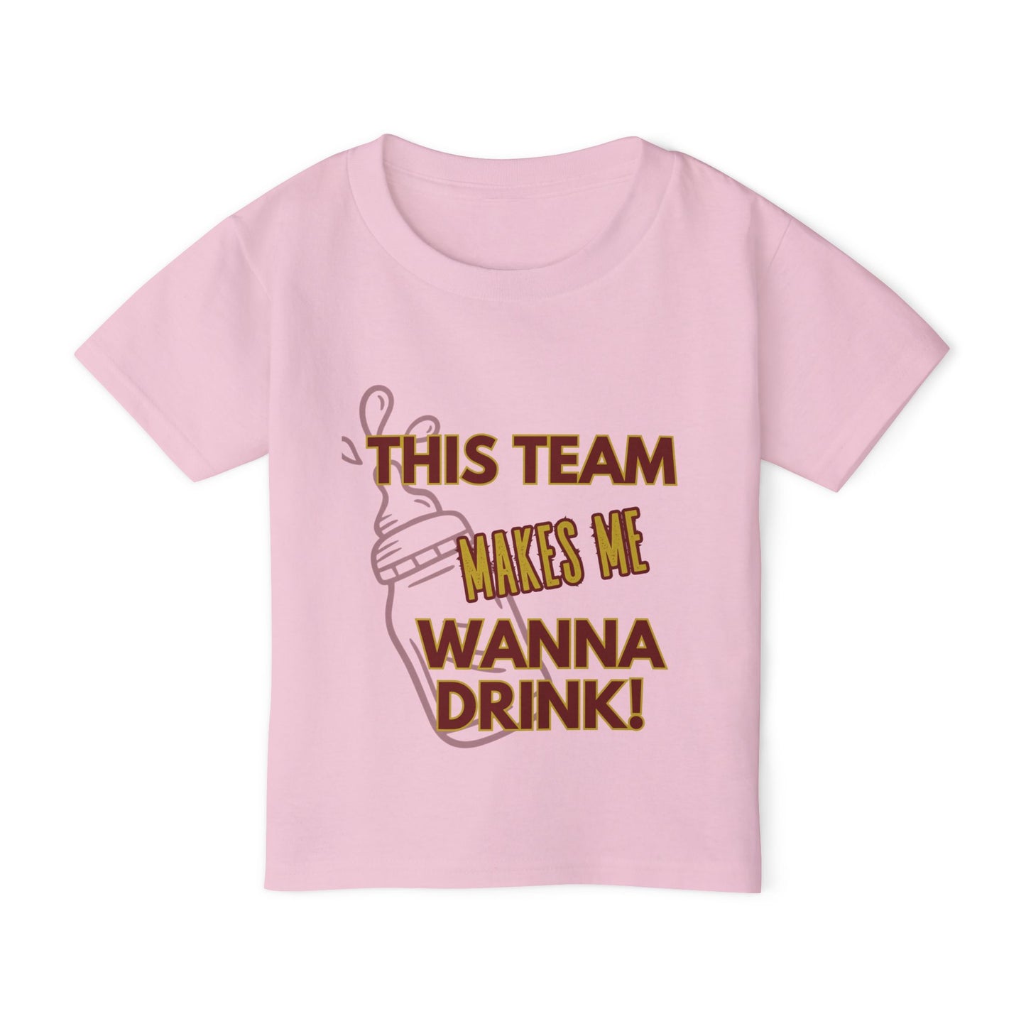 Cute Toddler T-shirt - "This Team Makes Me Wanna Drink" with Roll Tribe Design