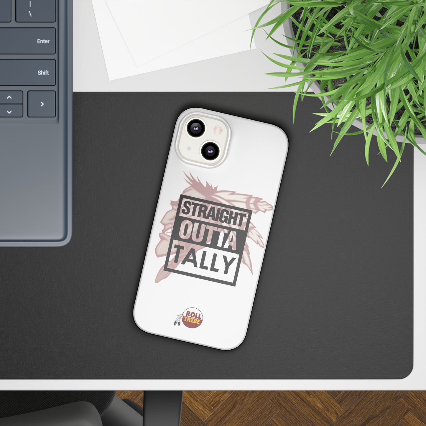 Roll Tribe -"Straight Outta Tally" Slim Phone Case