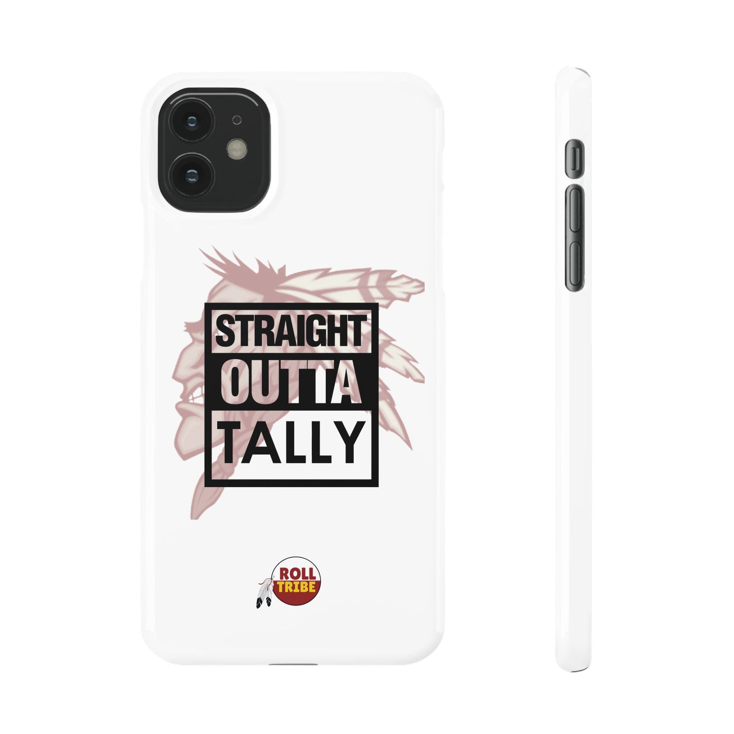 Roll Tribe -"Straight Outta Tally" Slim Phone Case