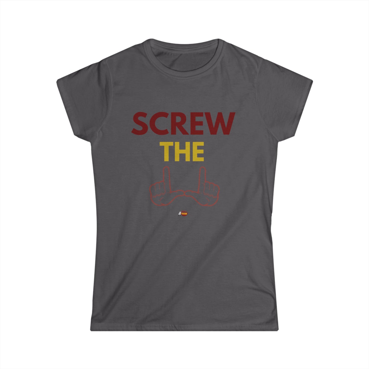 "Screw the U" Women's Softstyle Tee