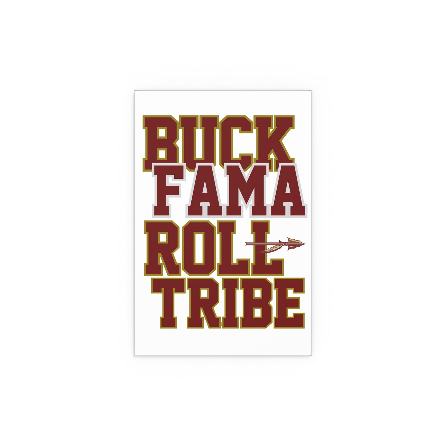 Roll Tribe -  "Buck Fama Roll Tribe" Silk Poster