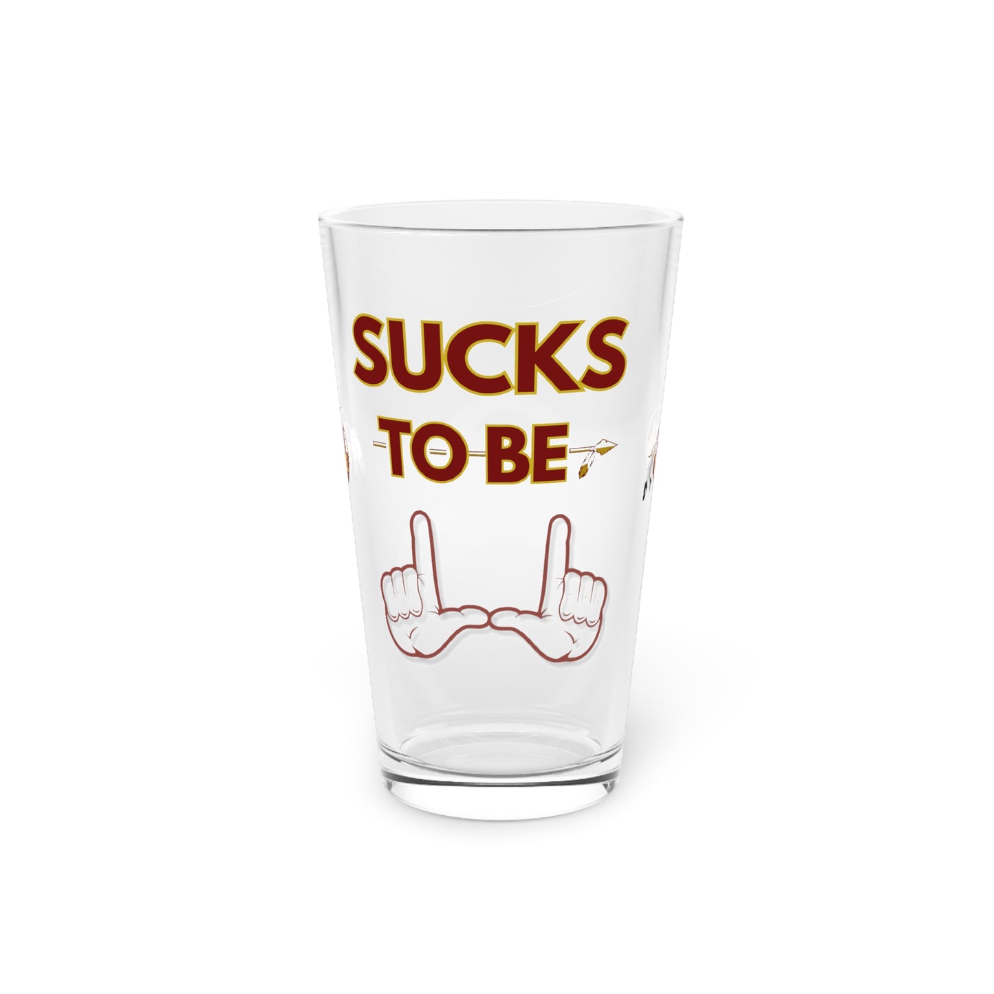 Roll Tribe "Sucks To Be U" 16oz Pint Glass