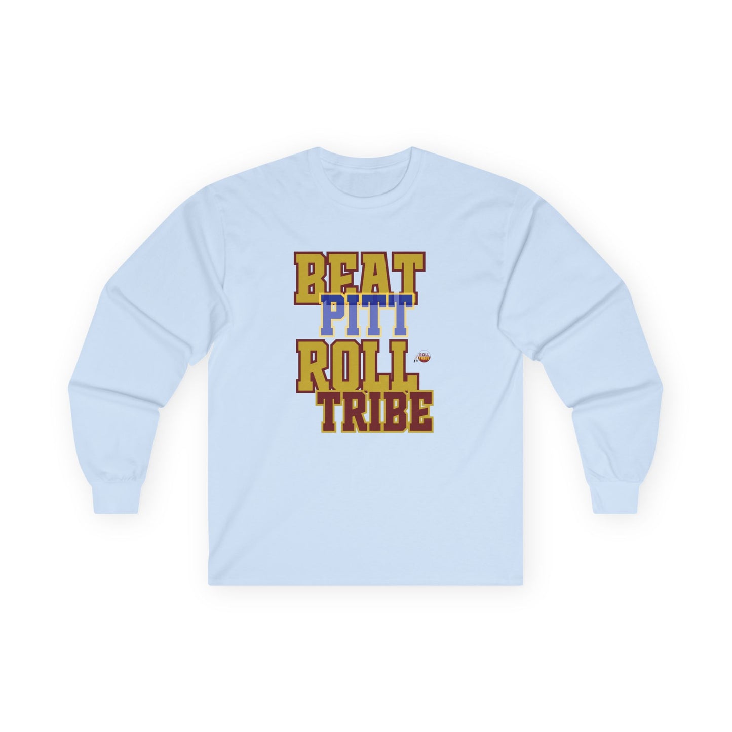 Roll Tribe - "Beat Pitt Roll Tribe" Unisex Long Sleeve Tee
