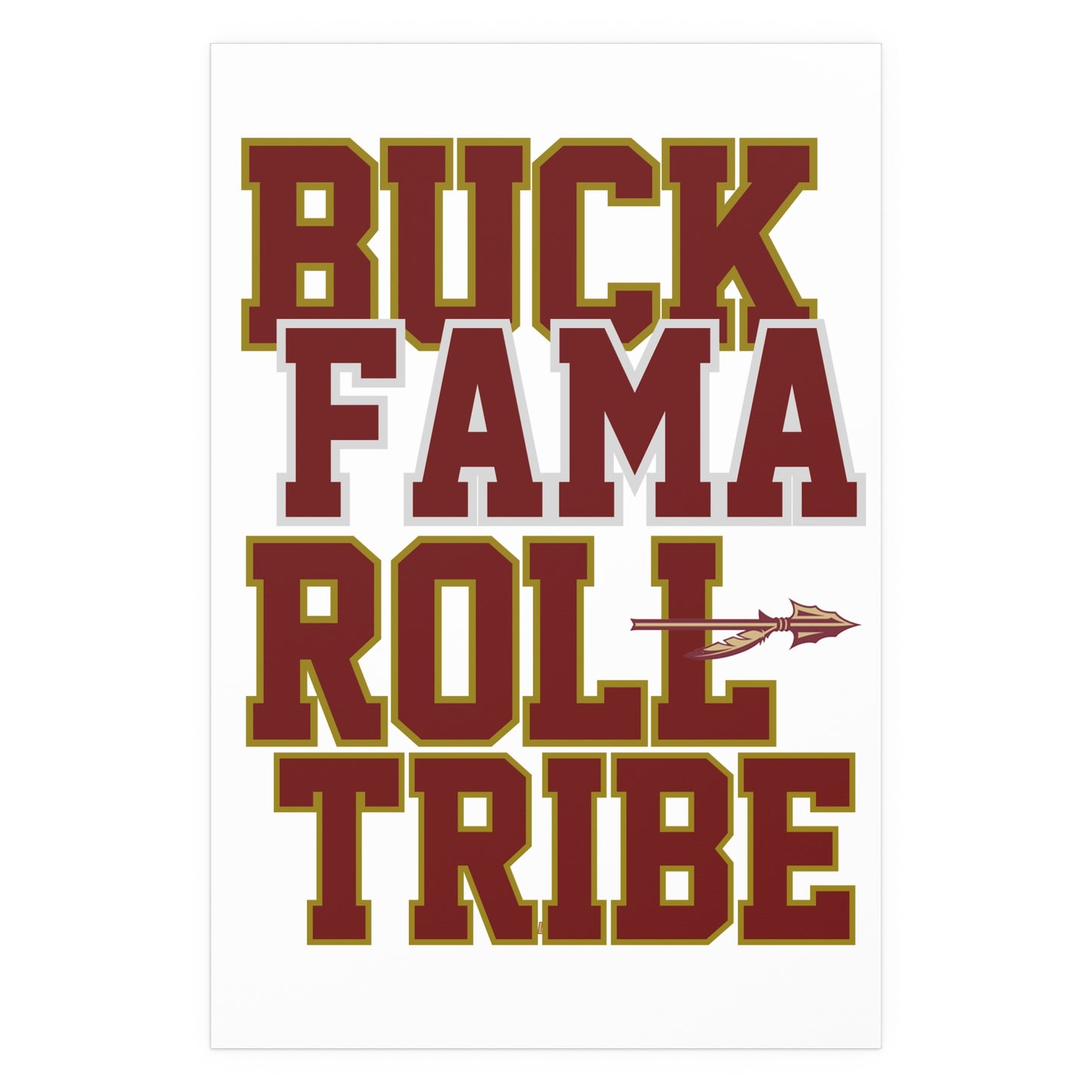Roll Tribe -  "Buck Fama Roll Tribe" Silk Poster