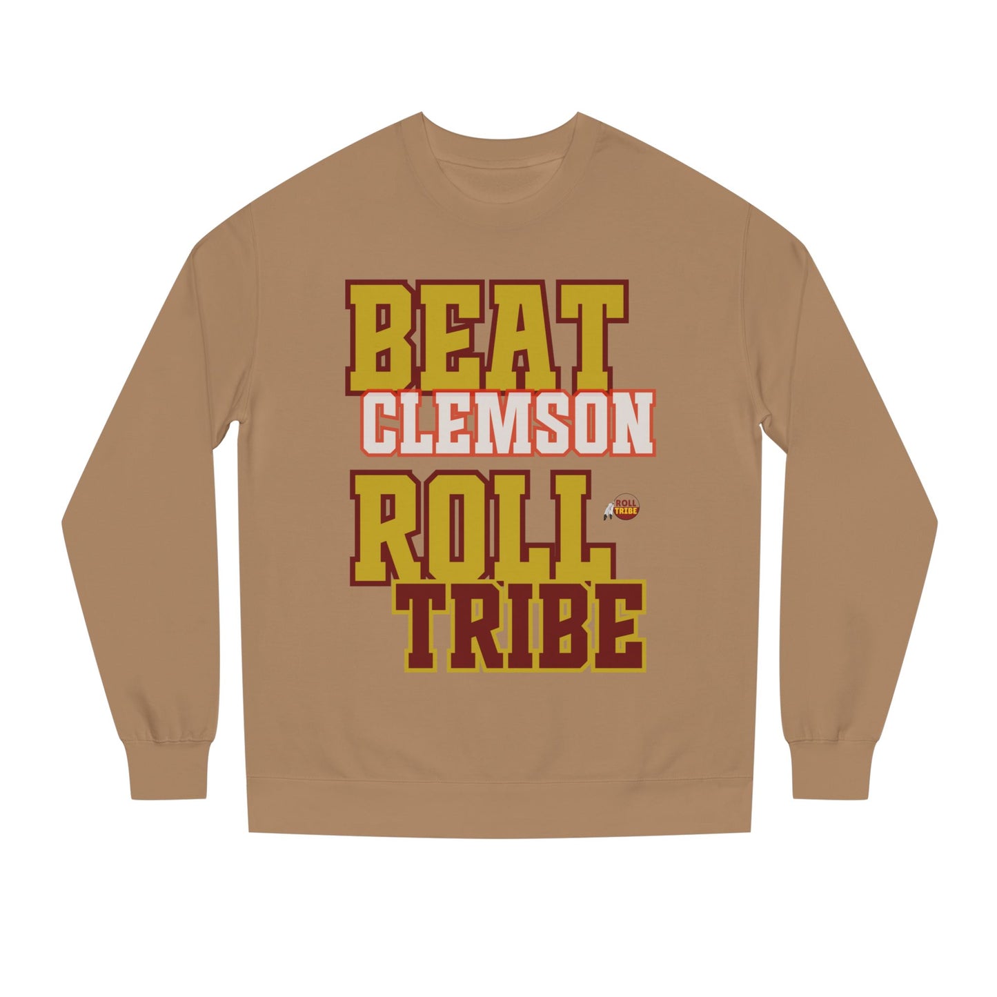 Roll Tribe "Beat Clemson" Unisex Crew Neck Sweatshirt