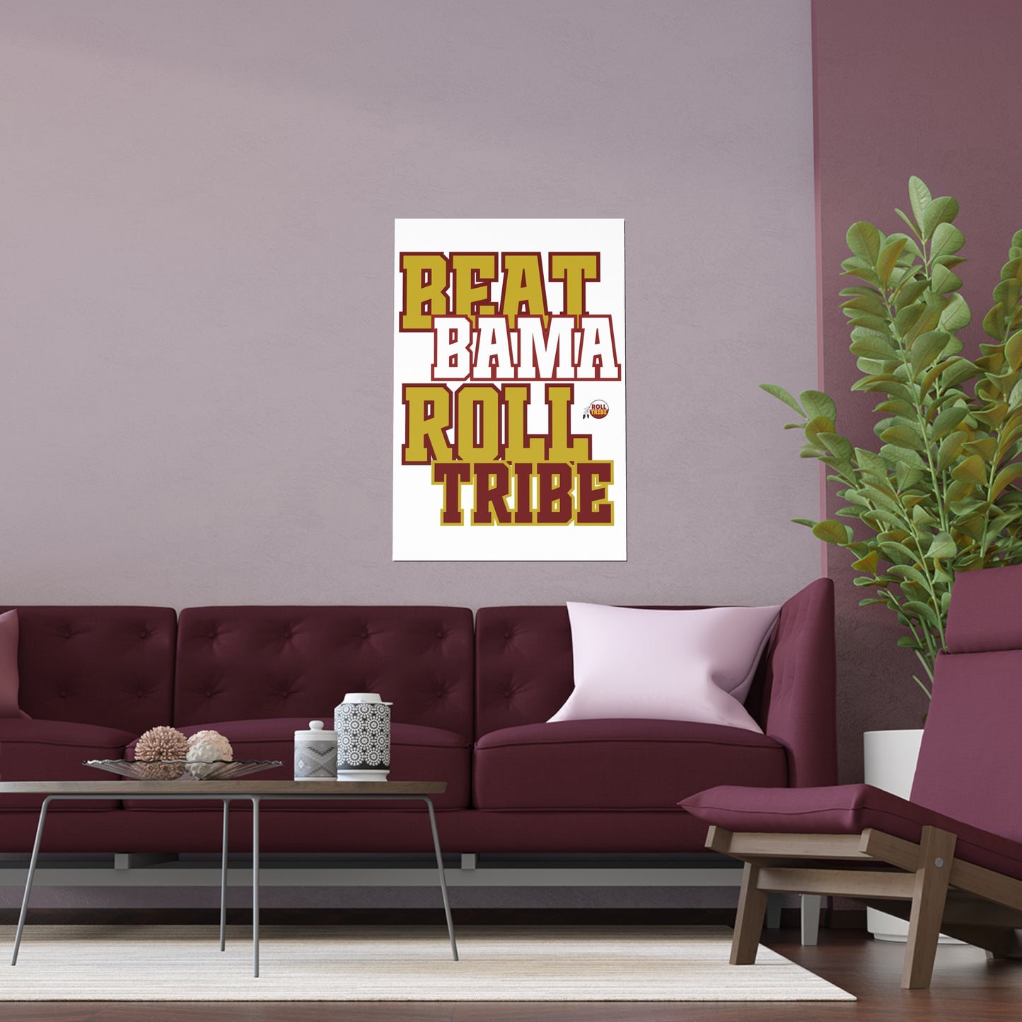 Motivational Silk Poster - Beat Bama Roll Tribe
