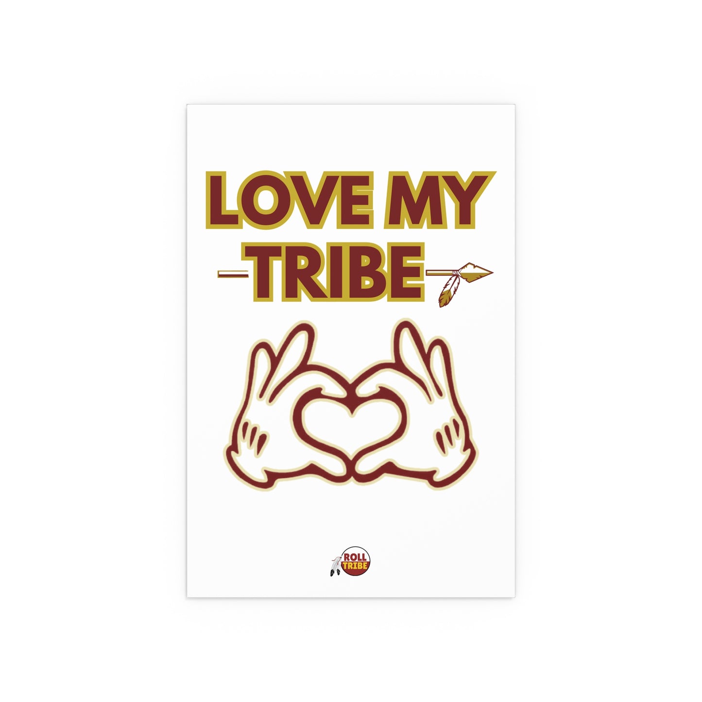 Roll Tribe "Love My Tribe" Silk Poster