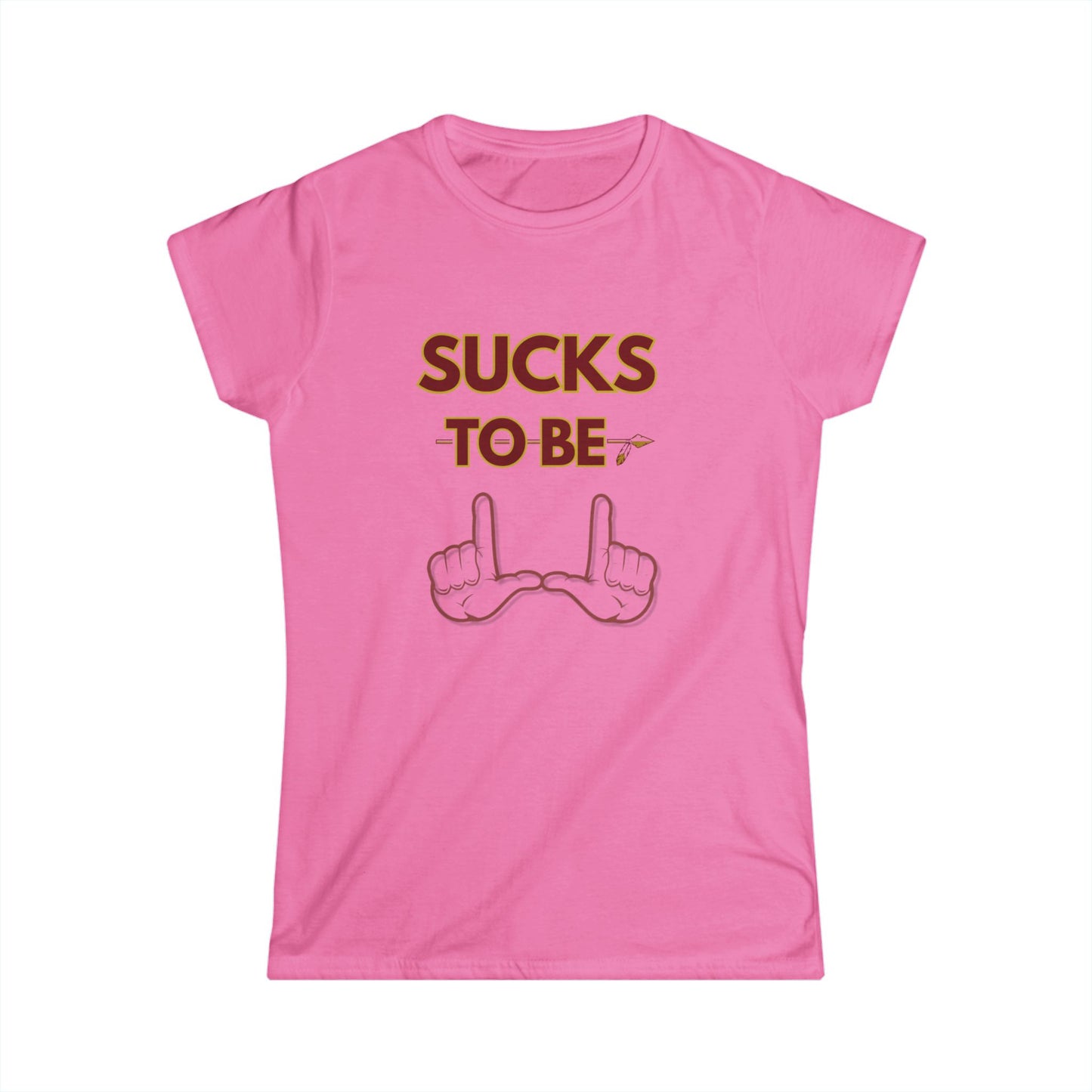 Sassy Women's Softstyle Tee - 'Sucks to Be' & 'Roll Tribe' Graphic Shirt