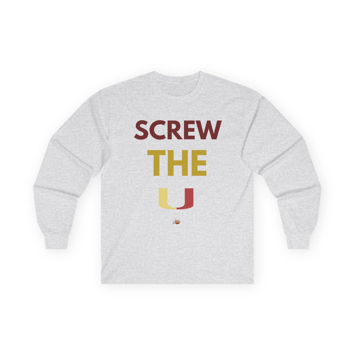 Screw the U Unisex Long Sleeve Tee - Casual Wear for Sports Fans