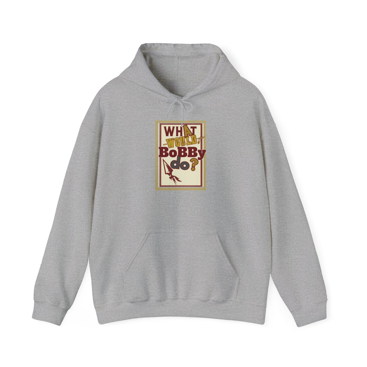 Unisex Hooded Sweatshirt - 'What Would Bobby Do?' & 'Roll Tribe' Design - Perfect for Casual Outings and Gifts