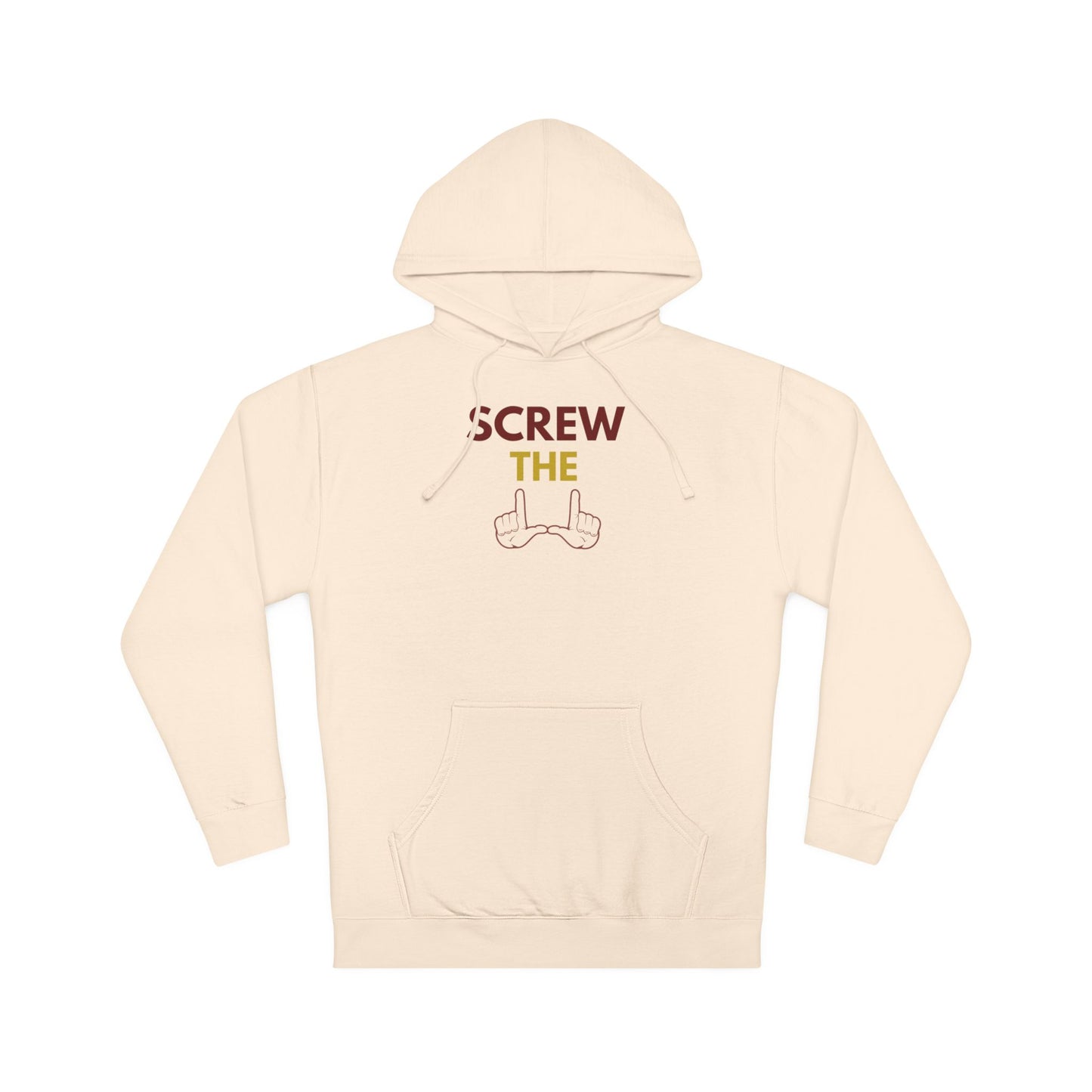 "Screw the U" Unisex Hooded Sweatshirt