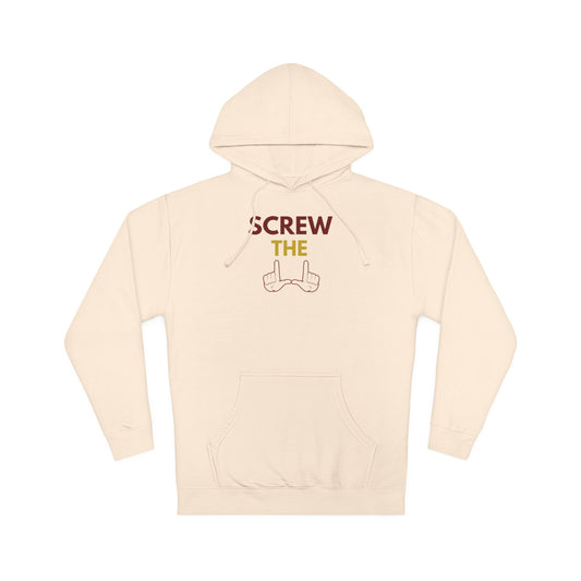 "Screw the U" Unisex Hooded Sweatshirt