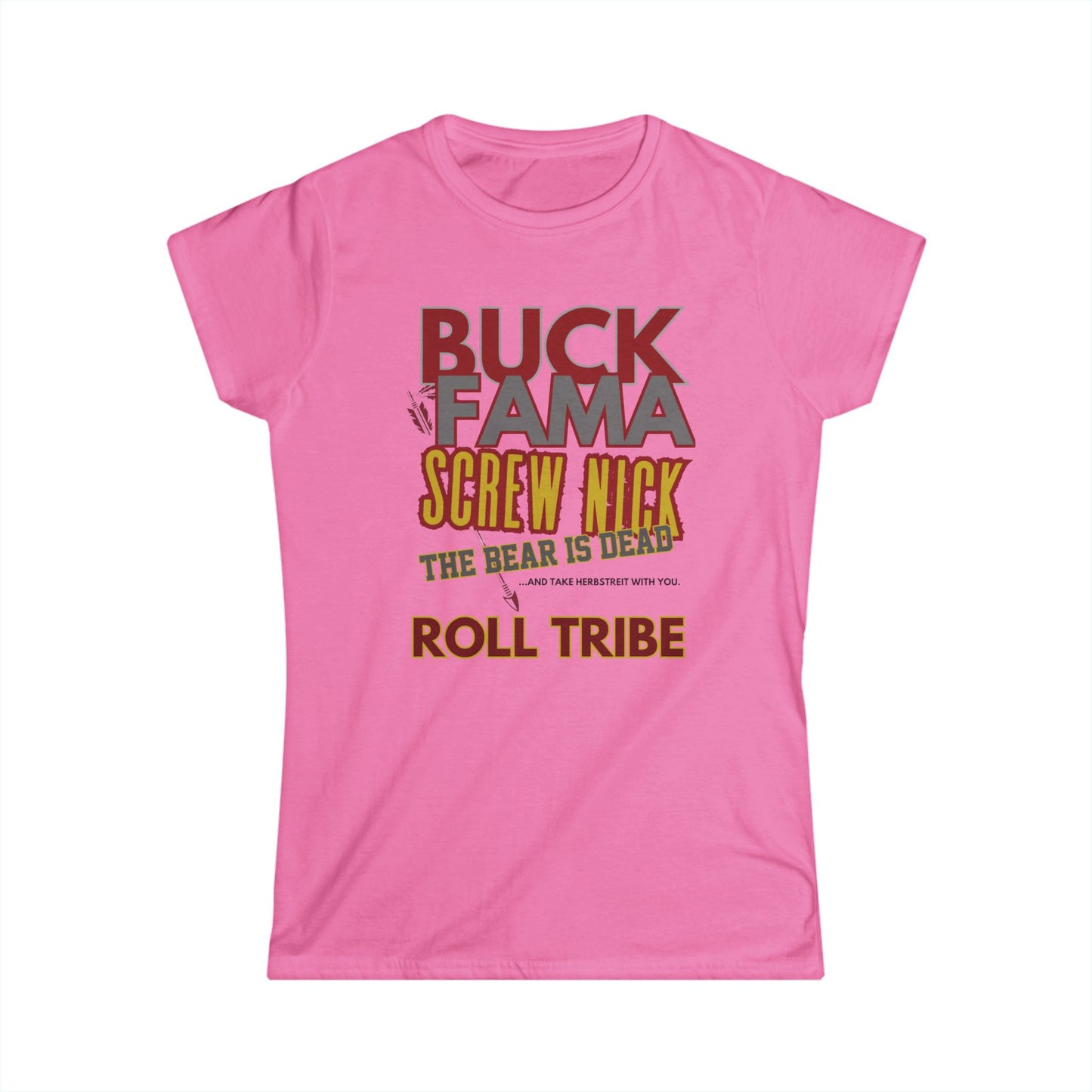 Roll Tribe "Screw Nick" Women's Softstyle Tee