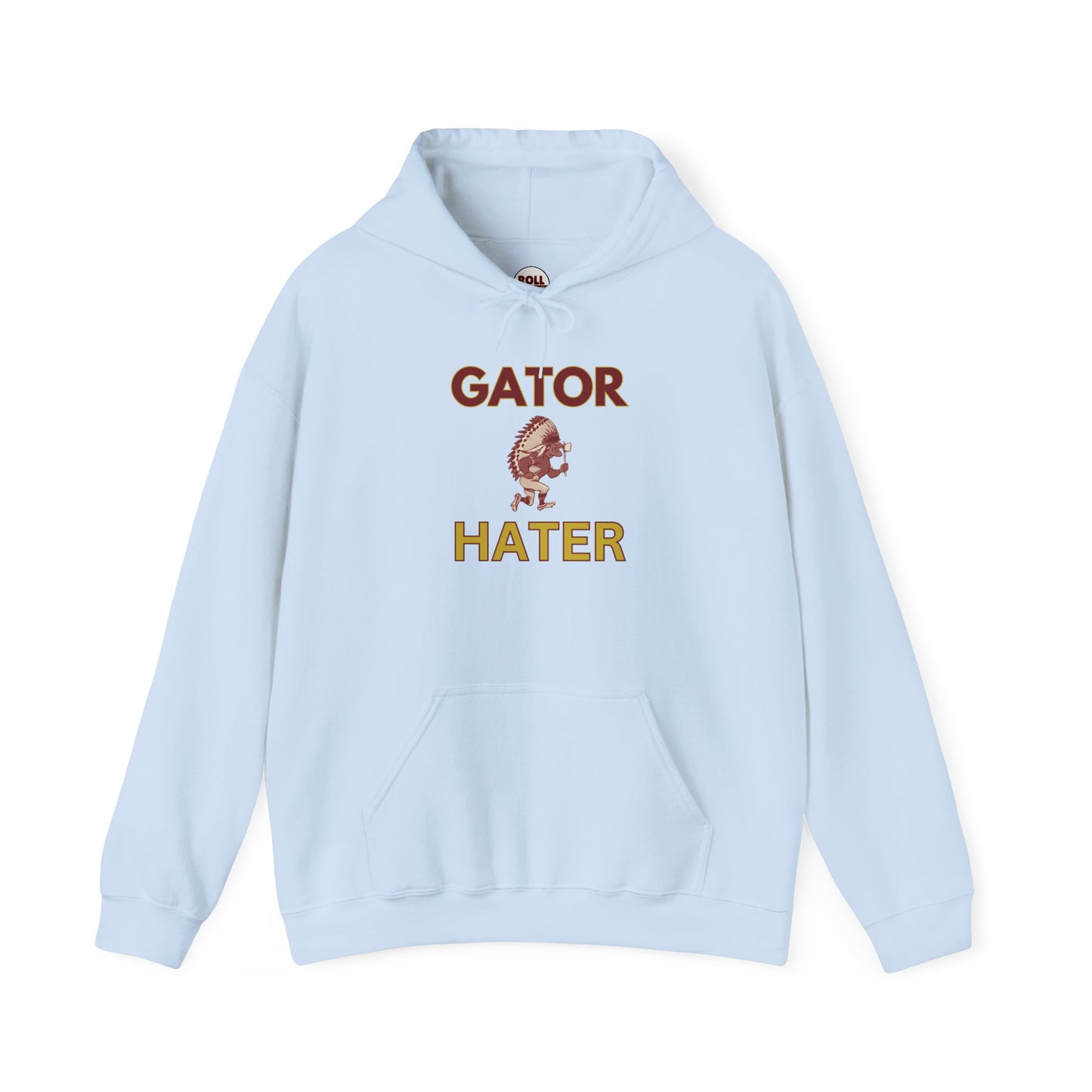 Roll Tribe - "GATOR HATER"  Unisex Hooded Sweatshirt