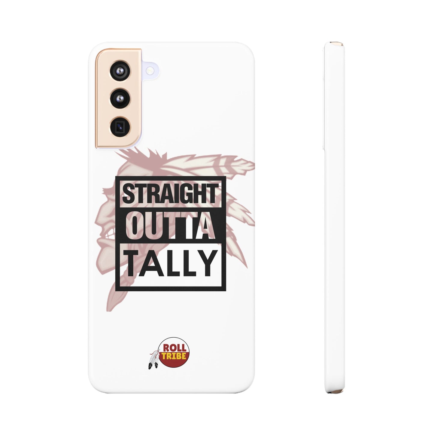 Roll Tribe -"Straight Outta Tally" Slim Phone Case