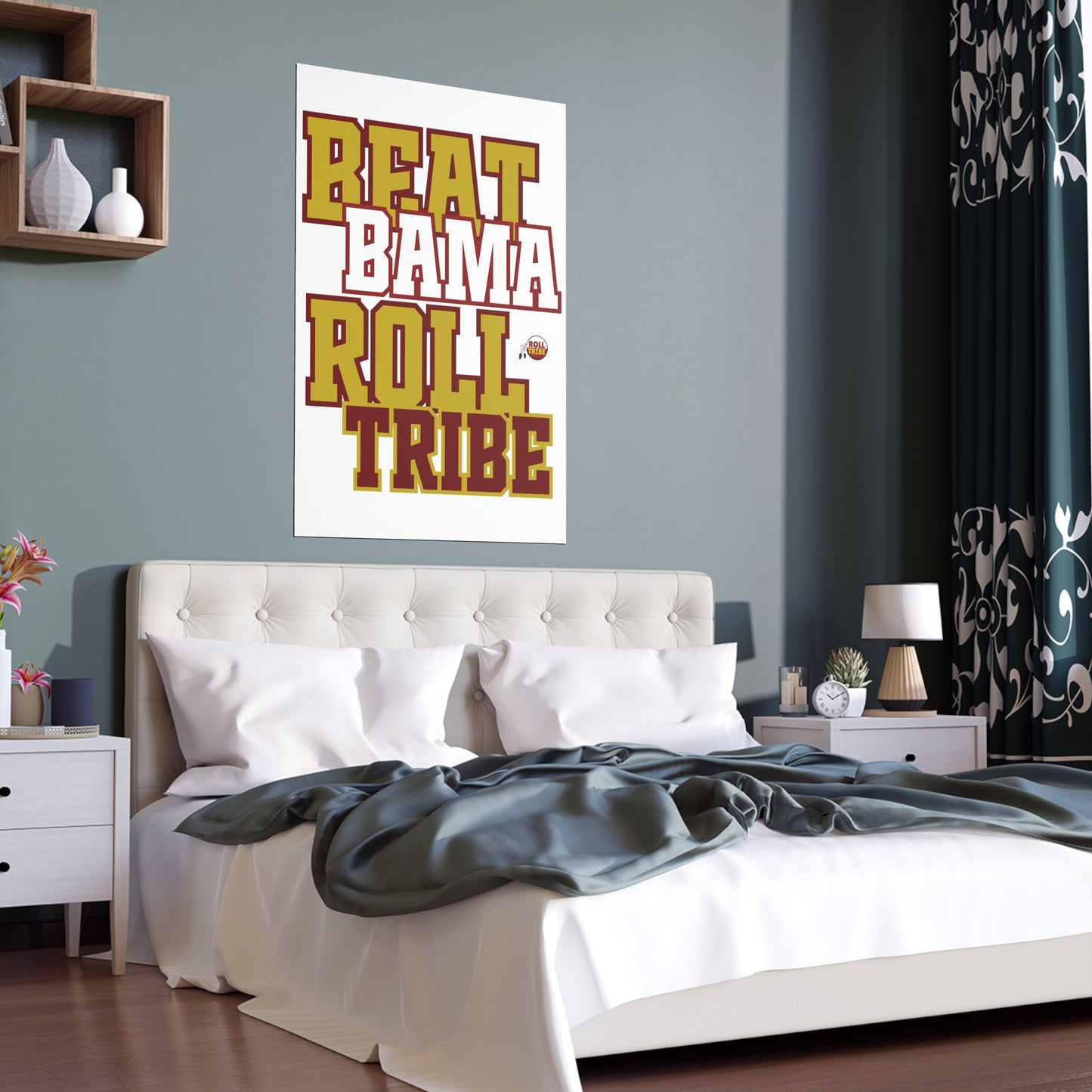 Motivational Silk Poster - Beat Bama Roll Tribe