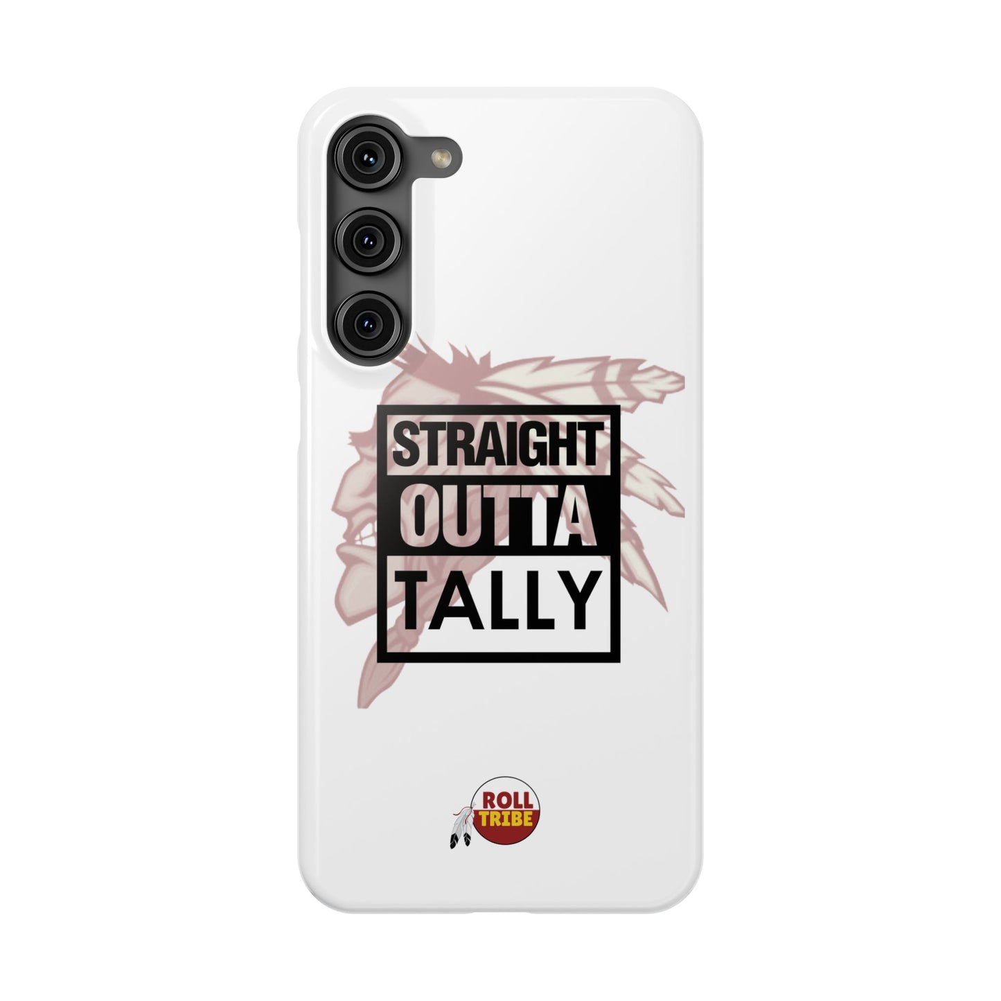 Roll Tribe -"Straight Outta Tally" Slim Phone Case