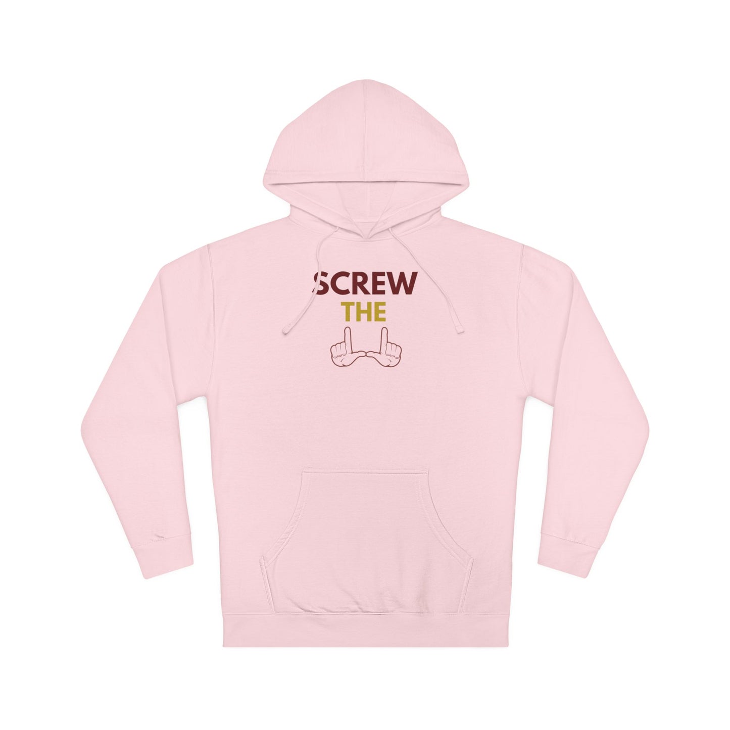 "Screw the U" Unisex Hooded Sweatshirt