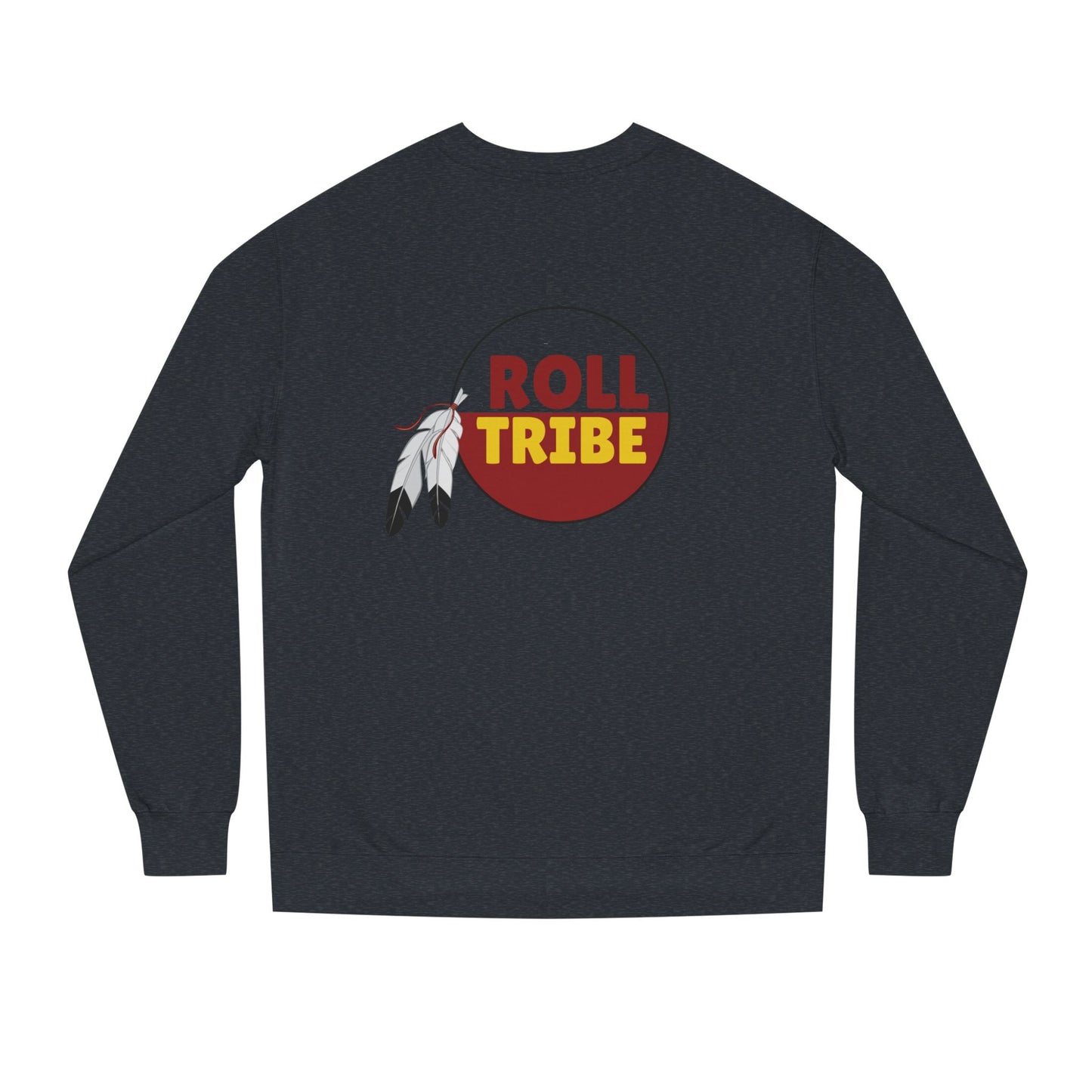 Roll Tribe :Tallahassee Tribe" Double-Sided, Unisex Crew Neck Sweatshirt
