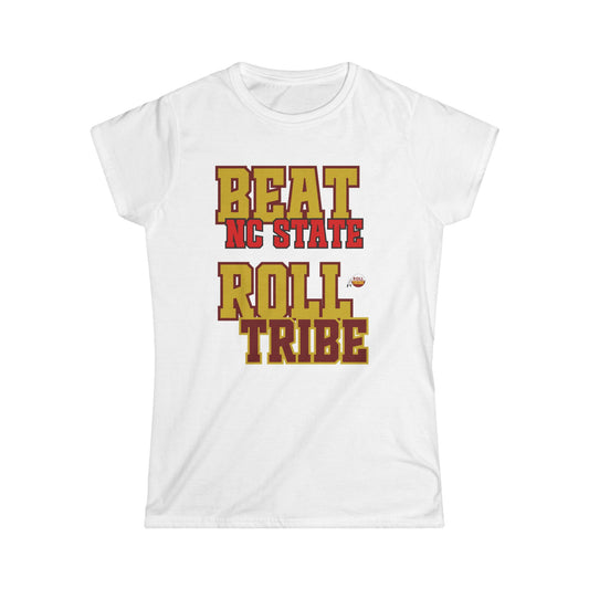 Roll Tribe "Beat NC State" Women's Softstyle Tee