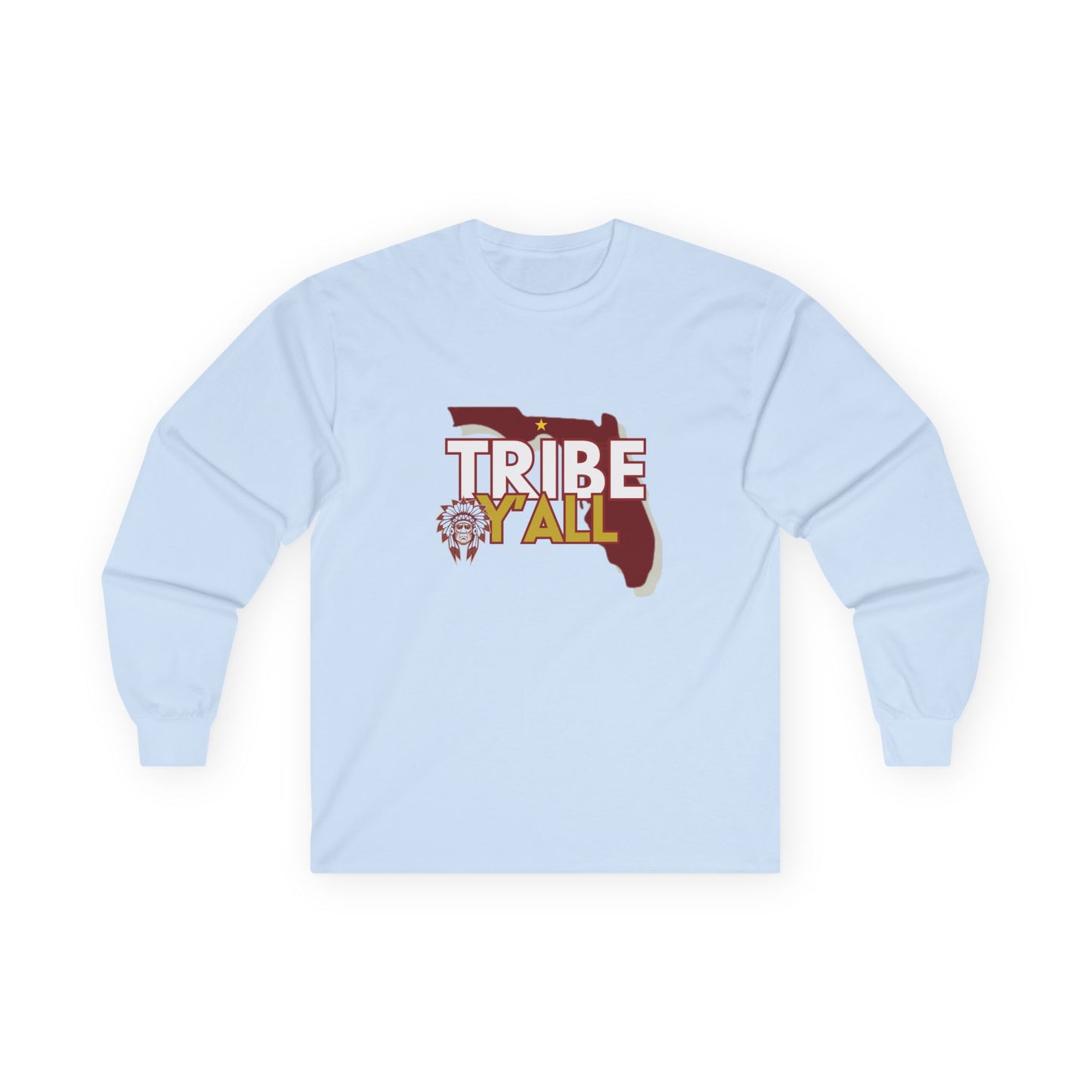 Roll Tribe - "Tribe Y'ALL" Long Sleeve T-Shirt