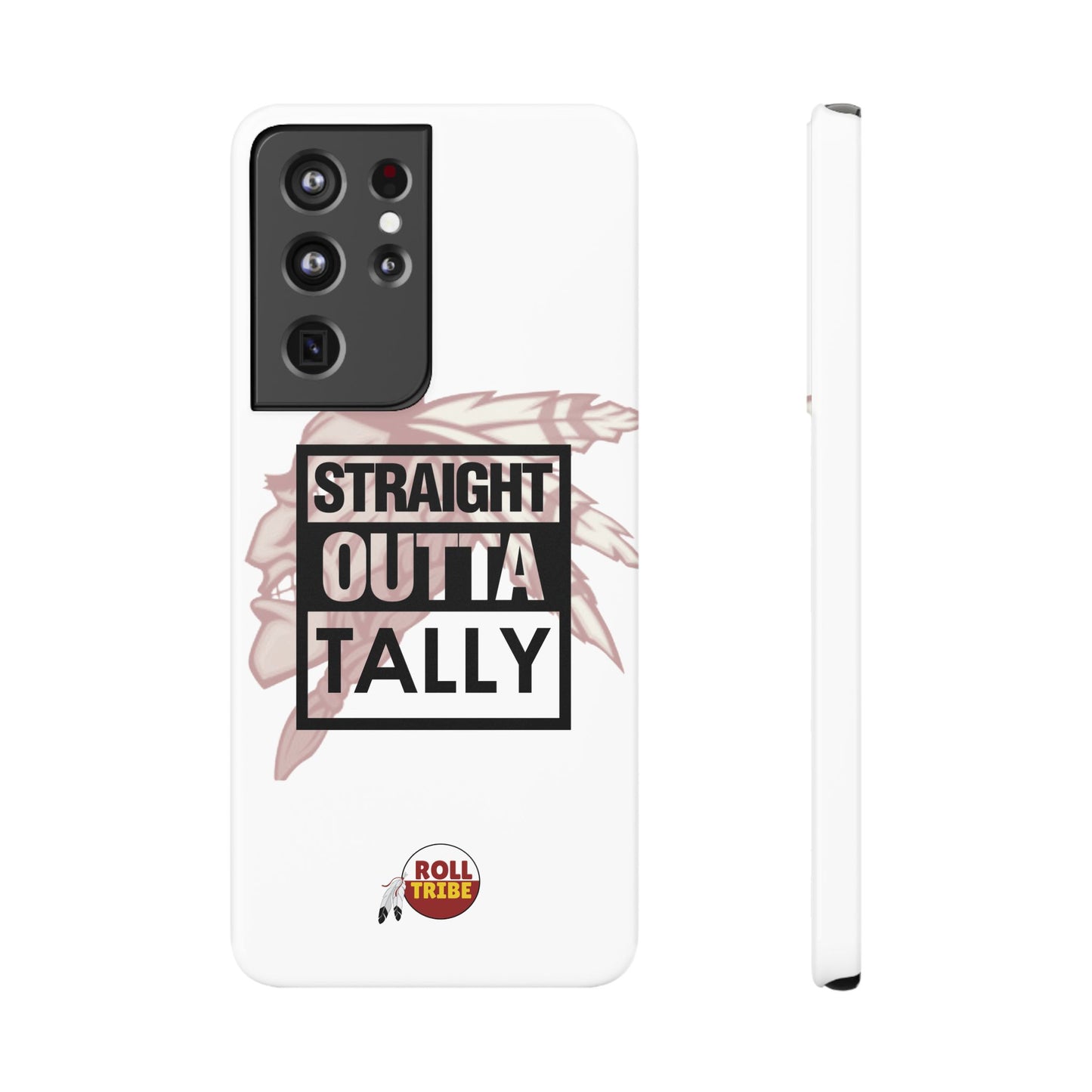 Roll Tribe -"Straight Outta Tally" Slim Phone Case