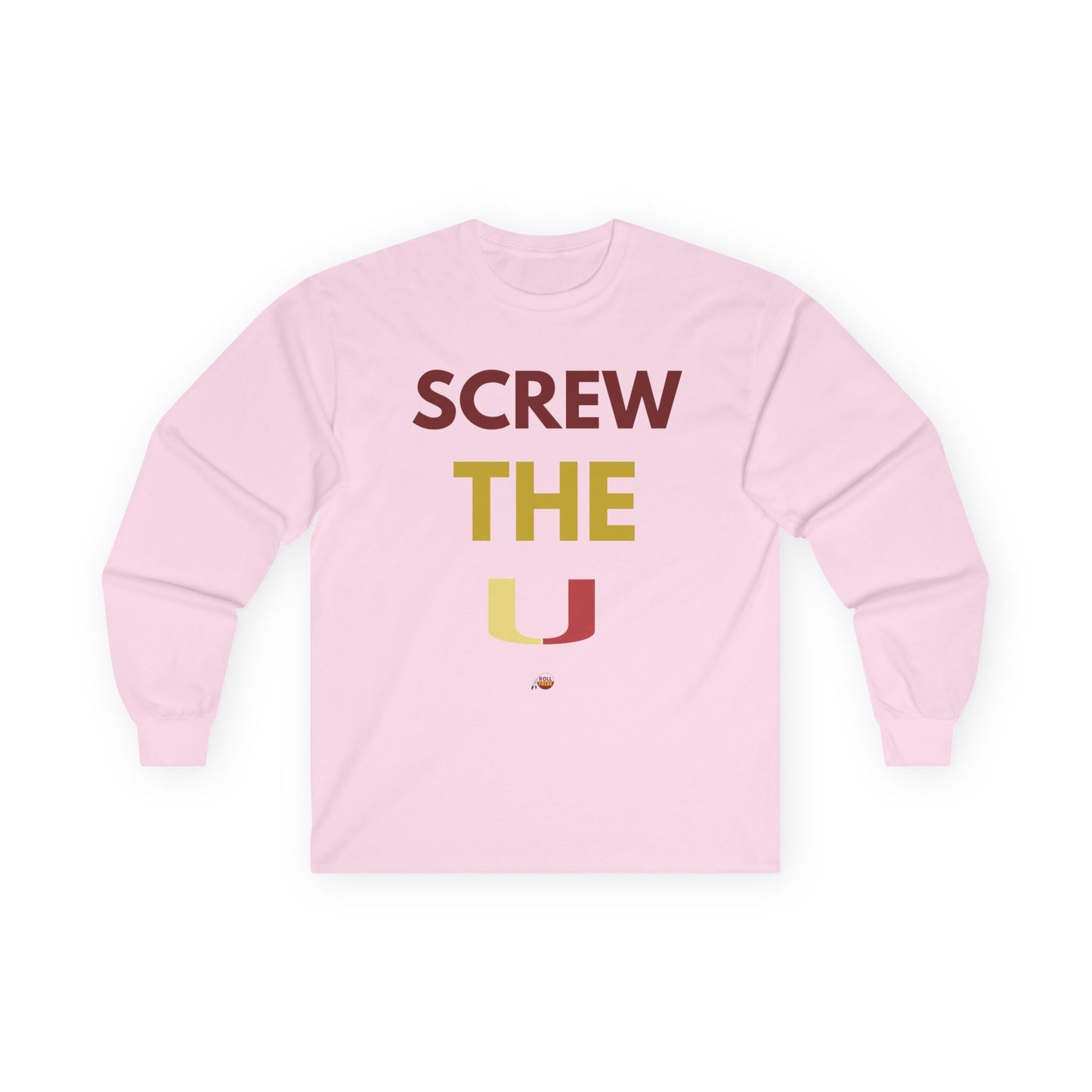 Screw the U Unisex Long Sleeve Tee - Casual Wear for Sports Fans