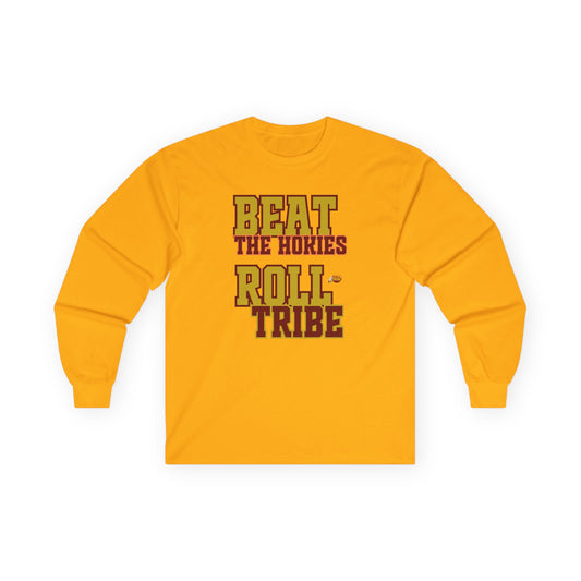 Roll Tribe - "Beat the Hokies" Long Sleeve Tee