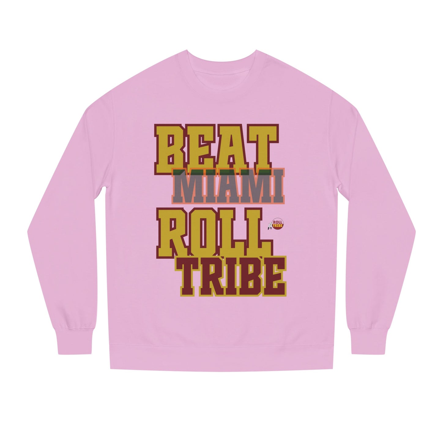 Roll Tribe "Beat Miami" Roll Tribe Unisex Crew Neck Sweatshirt