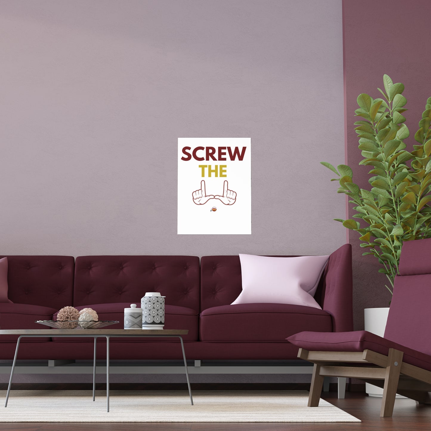 Motivational Silk Poster - "Screw The" Home & Office Decor