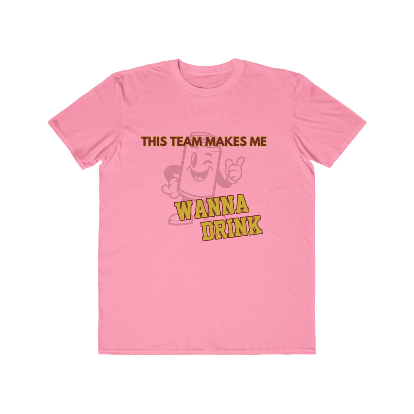 Roll Tribe "This Team Makes Me Wanna Drink" Men's Lightweight Tee